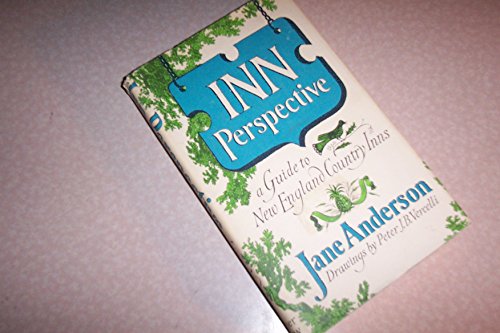 Imagen de archivo de Inn Perspective: A Guide to New England Country Inns a la venta por Wonder Book