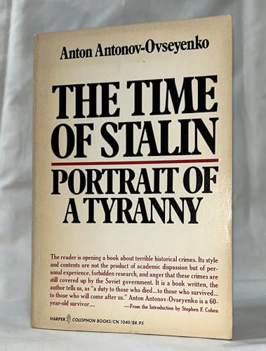 9780060101480: The Time of Stalin: Portrait of a Tyranny by Anton Antonov-Ovseyenko (1981-08-01)