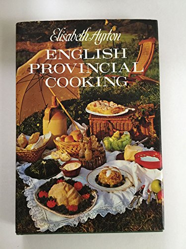Beispielbild fr English provincial cooking zum Verkauf von Wonder Book