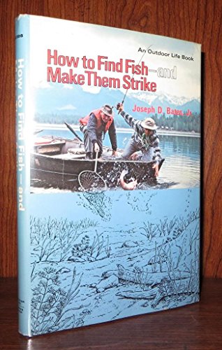 Imagen de archivo de HOW TO FIND FISH - AND MAKE THEM STRIKE a la venta por Riverow Bookshop