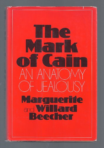 The Mark of Cain: An Anatomy of Jealousy, (9780060102777) by Beecher, Marguerite; Beecher, Willard