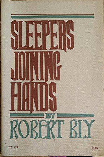 Sleepers Joining Hands (9780060103828) by Bly, Robert