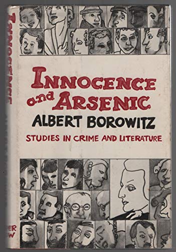 Beispielbild fr Innocence and Arsenic : Studies in Crime and Literature zum Verkauf von Better World Books: West