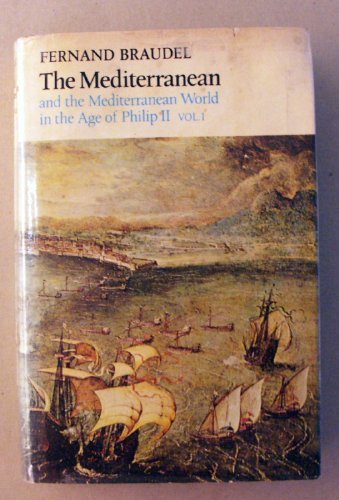 The Mediterranean and the Mediterranean World in the Age of Philip II, Vol. 1 (9780060104528) by Fernand Braudel