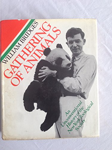 Stock image for Gathering of Animals: An Unconventional History of the New York Zoological Society for sale by ThriftBooks-Atlanta