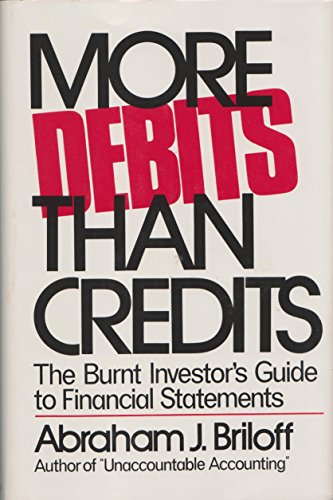 Beispielbild fr More Debits Than Credits: The Burnt Investor's Guide to Financial Statements zum Verkauf von SecondSale