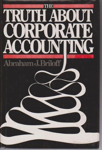 Beispielbild fr The Truth about Corporate Accounting zum Verkauf von Better World Books