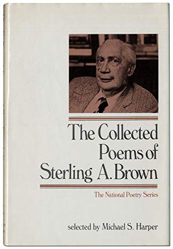 Imagen de archivo de The collected poems of Sterling A. Brown (National poetry series) a la venta por BooksRun