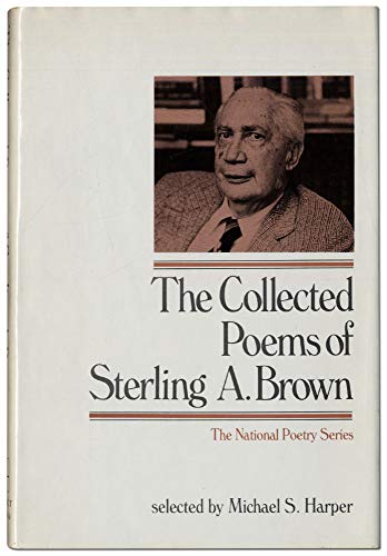 9780060105174: The collected poems of Sterling A. Brown