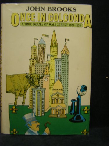 Stock image for Once in Golconda: A True Drama of Wall Street 1920-1938 for sale by Better World Books