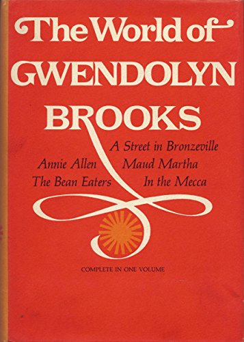 9780060105389: The World of Gwendolyn Brooks