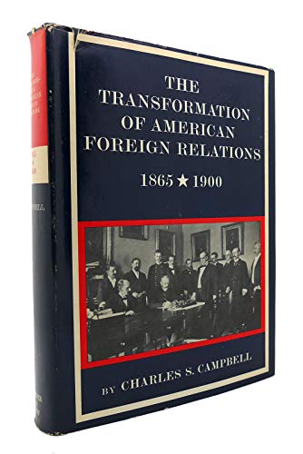 9780060106188: The transformation of American foreign relations 1865-1900 (The new American nation series)