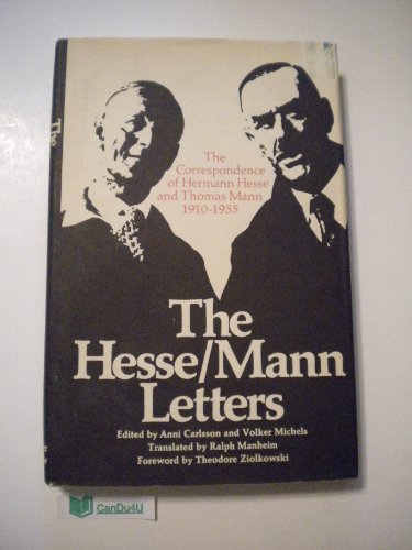 Stock image for The Hesse-Mann Letters : The Correspondence of Hermann Hesse and Thomas Mann, 1910-1955 for sale by Better World Books: West