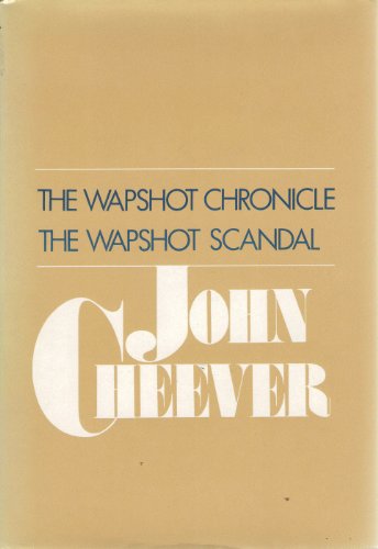 Imagen de archivo de The Wapshot Chronicle and The Wapshot Scandal a la venta por BookHolders