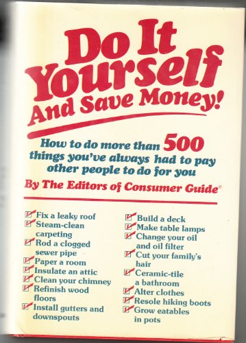 Do It Yourself and Save Money (9780060108618) by Consumer Guide