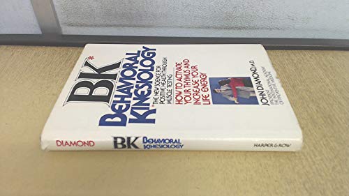 9780060109868: Bk--Behavioral Kinesiology: How to Activate Your Thymus and Increase Your Life Energy.