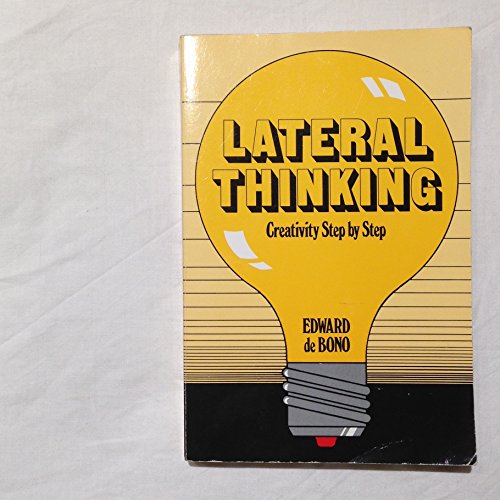 9780060110079: Lateral Thinking : A Textbook of Creativity