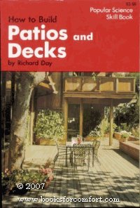 9780060110284: How to build patios and decks (Popular Science skill book)