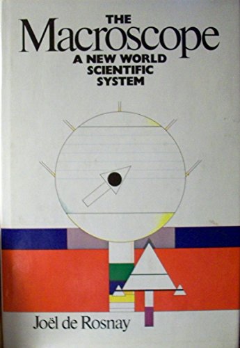 Stock image for The macroscope: A new world scientific system for sale by Front Cover Books