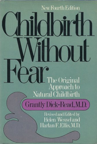 9780060110345: Childbirth Without Fear: The Original Approach to Natural Childbirth