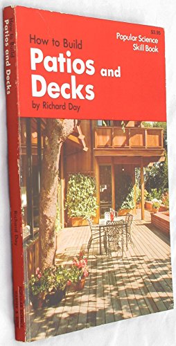 Beispielbild fr How to Build Patios and Decks zum Verkauf von ThriftBooks-Dallas