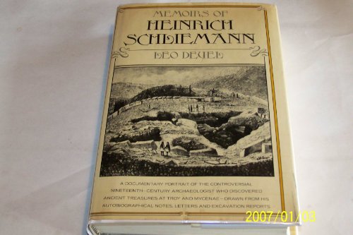 9780060111069: Memoirs of Heinrich Schliemann: A Documentary Portrait Drawn from His Autobiographical Writings Letters and Excavation Reports