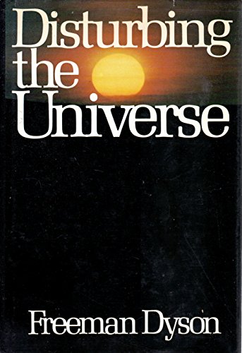 Imagen de archivo de Disturbing the Universe : A Life in Science a la venta por Better World Books