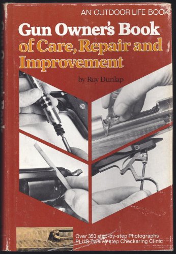 Beispielbild fr Gun Owner's Book of Care, Repair and Improvement zum Verkauf von Half Price Books Inc.