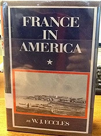 Imagen de archivo de France in America, (The New American Nation series) a la venta por Ergodebooks