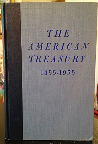 Stock image for The American Treasury 1455-1955: Prose, Poetry & Song Drawn from Our Life, Laughter & Literature for sale by Better World Books