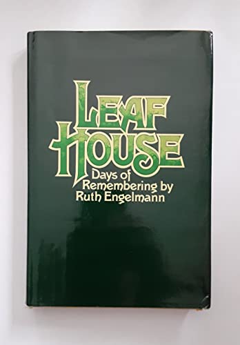 Beispielbild fr LEAF HOUSE: Days of Remembering [Signed] zum Verkauf von Black Sheep Books