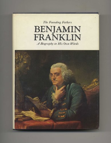 Beispielbild fr Benjamin Franklin: a biography in his own words (The Founding fathers) zum Verkauf von WeSavings LLC