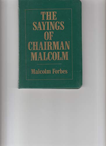 Beispielbild fr The Sayings of Chairman Malcolm: The Capitalist's Handbook (VIOLONCELLE) zum Verkauf von Wonder Book
