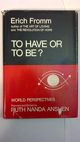 Stock image for To Have or to Be? (World Perspectives, Vol. 50) for sale by Orion Tech