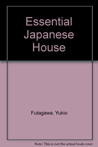 9780060113919: Essential Japanese House