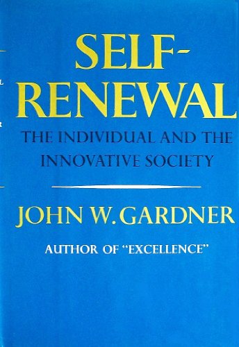 Imagen de archivo de Self-Renewal: the Individual and the Innovative Society a la venta por Blindpig Books