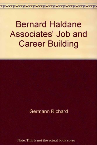 9780060114862: Bernard Haldane Associates' Job & Career Building