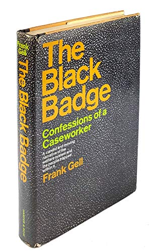 Imagen de archivo de The Black Badge: Confessions of a Caseworker a la venta por dsmbooks
