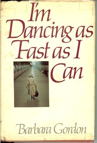 Beispielbild fr I'm Dancing as Fast as I Can zum Verkauf von Top Notch Books