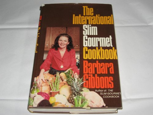 Stock image for The International Slim Gourmet Cookbook for sale by Faith In Print