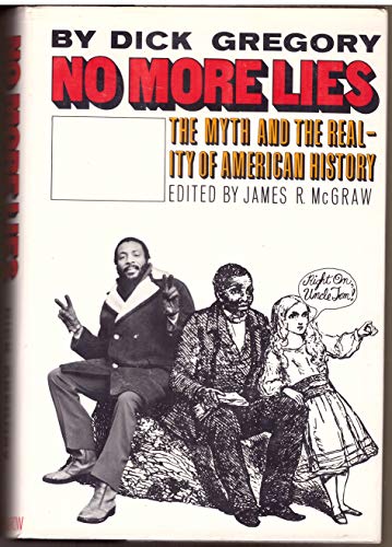 9780060115999: No More Lies; The Myth and the Reality of American History,