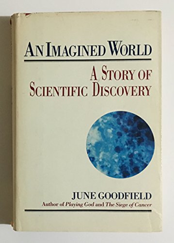 Imagen de archivo de An Imagined World: A Story of Scientific Discovery a la venta por The Oregon Room - Well described books!