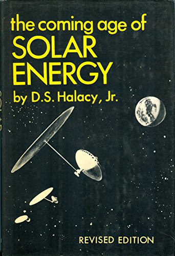 Beispielbild fr The Coming Age of Solar Energy zum Verkauf von Robinson Street Books, IOBA