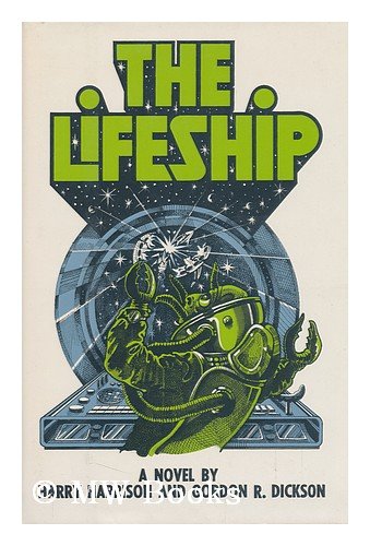 9780060117641: The Lifeship / Gordon R. Dickson & Harry Harrison
