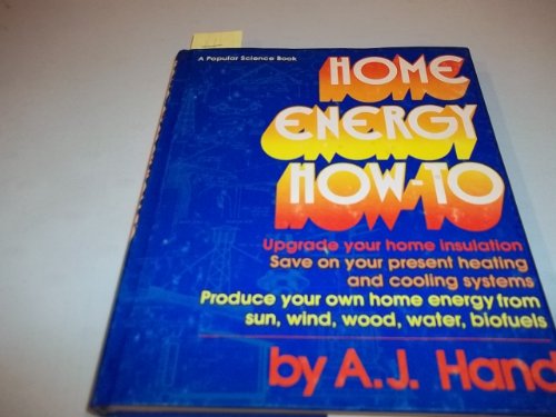 Stock image for Home Energy How-To for sale by Top Notch Books