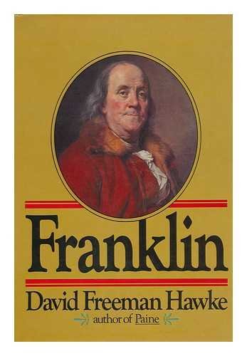 9780060117795: Franklin / by David Freeman Hawke