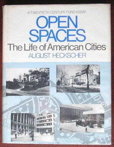 Beispielbild fr Open Spaces : Tradition and Change in American Cities zum Verkauf von Better World Books