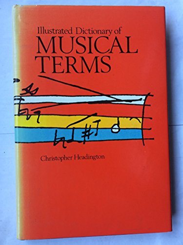 Beispielbild fr Illustrated Dictionary of Musical Terms zum Verkauf von Wonder Book