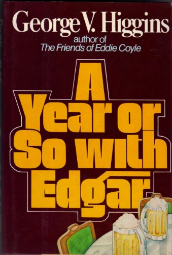 Imagen de archivo de A Year or So With Edgar a la venta por Dunaway Books