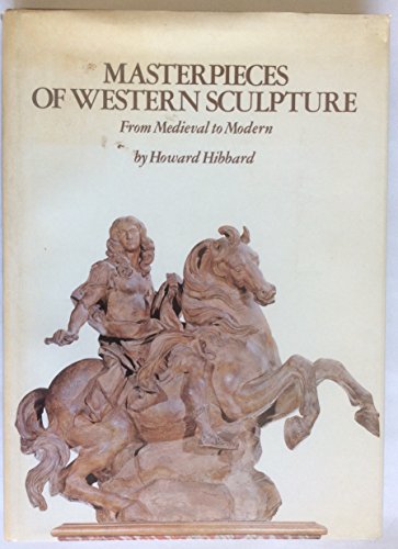 Imagen de archivo de Masterpieces of Western Sculpture: From Medieval to Modern a la venta por WorldofBooks